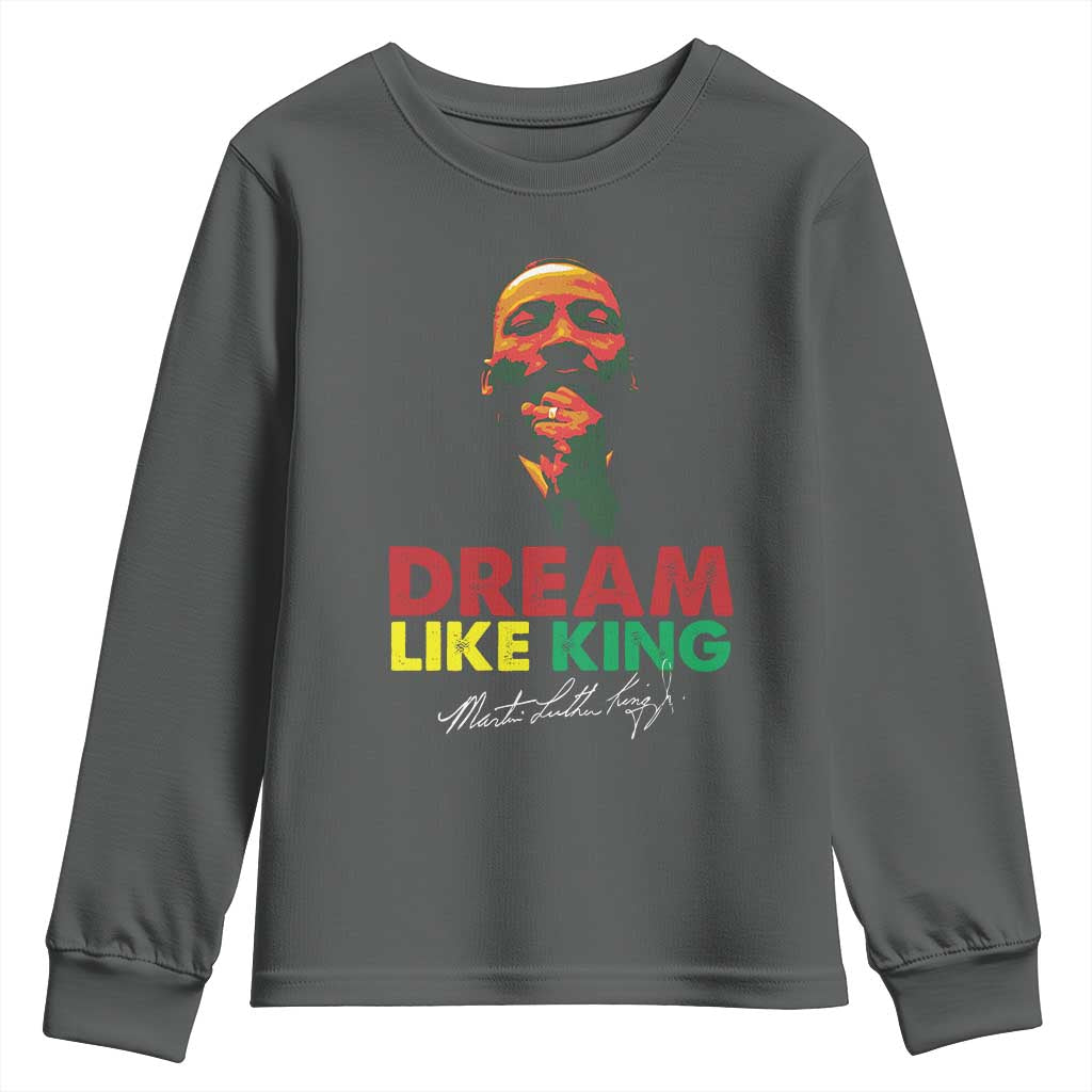 Dream Like King Martin Luther King Jr Youth Sweatshirt MLK Black History Month