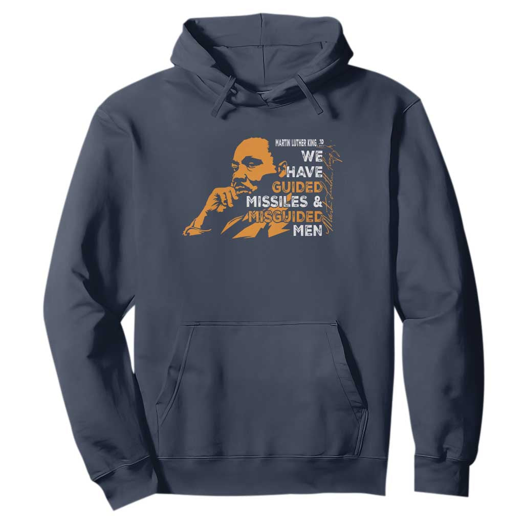 MLK We Have Guided Missiles And Misguided Men Hoodie Martin Luther King Jr Quote Black History Month
