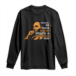 MLK We Have Guided Missiles And Misguided Men Long Sleeve Shirt Martin Luther King Jr Quote Black History Month