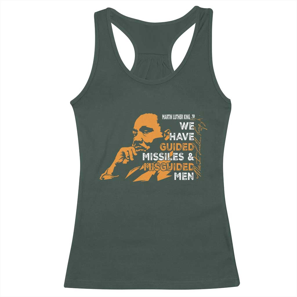 MLK We Have Guided Missiles And Misguided Men Racerback Tank Top Martin Luther King Jr Quote Black History Month