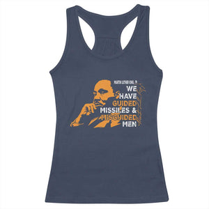 MLK We Have Guided Missiles And Misguided Men Racerback Tank Top Martin Luther King Jr Quote Black History Month