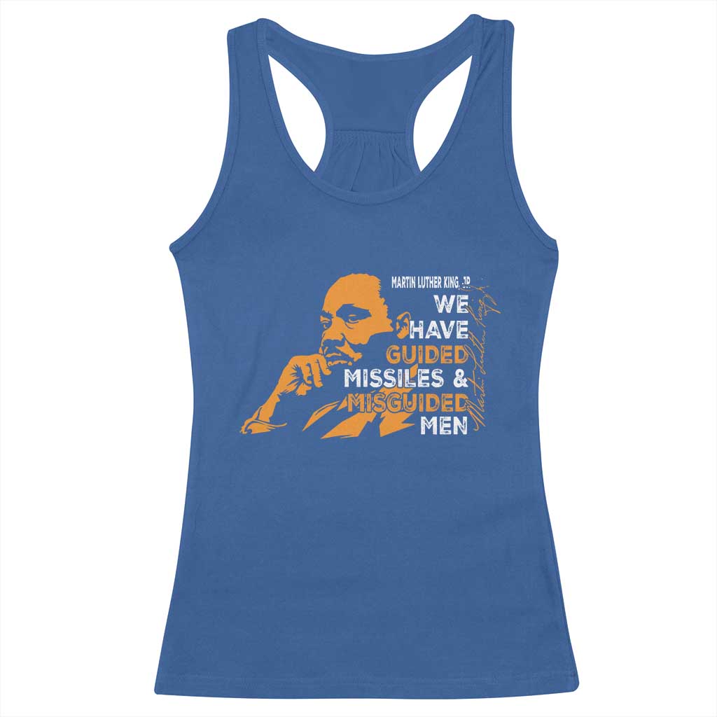 MLK We Have Guided Missiles And Misguided Men Racerback Tank Top Martin Luther King Jr Quote Black History Month