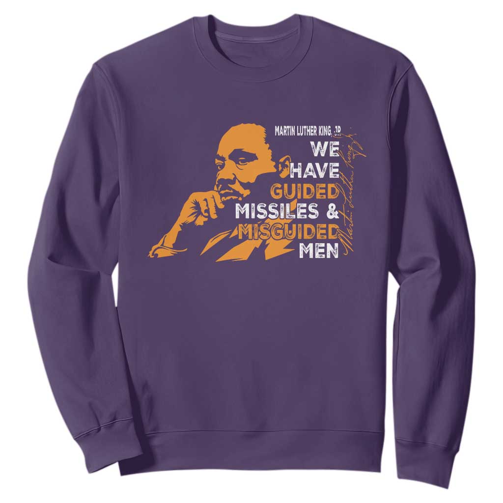 MLK We Have Guided Missiles And Misguided Men Sweatshirt Martin Luther King Jr Quote Black History Month