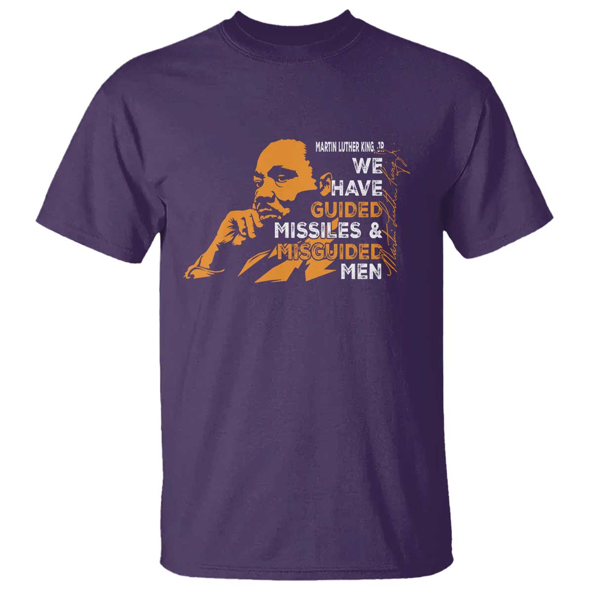 MLK We Have Guided Missiles And Misguided Men T Shirt Martin Luther King Jr Quote Black History Month