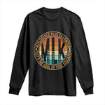 Intelligence Plus Character That's The Goal Of True Education Long Sleeve Shirt Martin Luther King