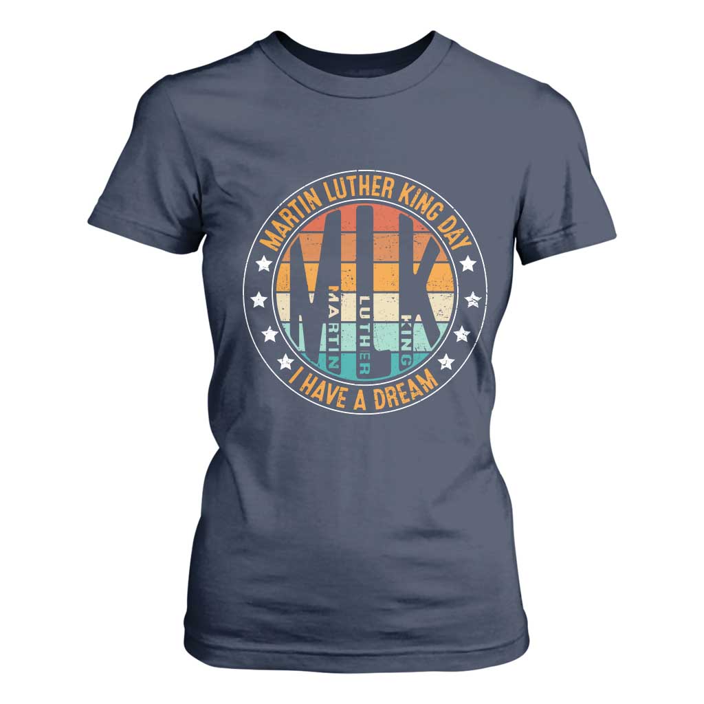 Martin Luther King Jr I Have A Dream T Shirt For Women Retro MLK Day
