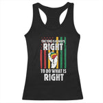 Martin Luther King Quote Racerback Tank Top The Time Is Always Right To Do What Is Right