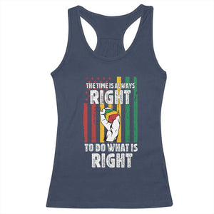 Martin Luther King Quote Racerback Tank Top The Time Is Always Right To Do What Is Right