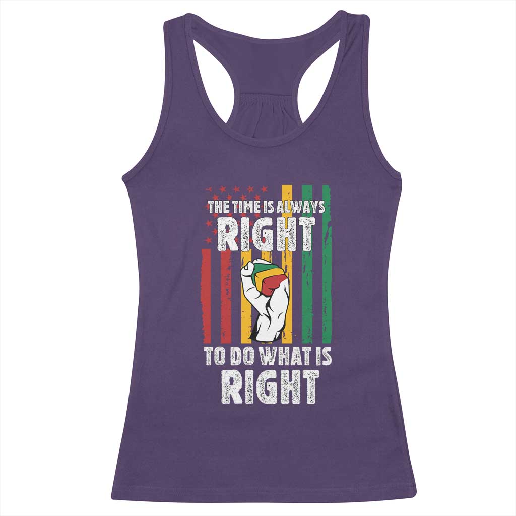 Martin Luther King Quote Racerback Tank Top The Time Is Always Right To Do What Is Right