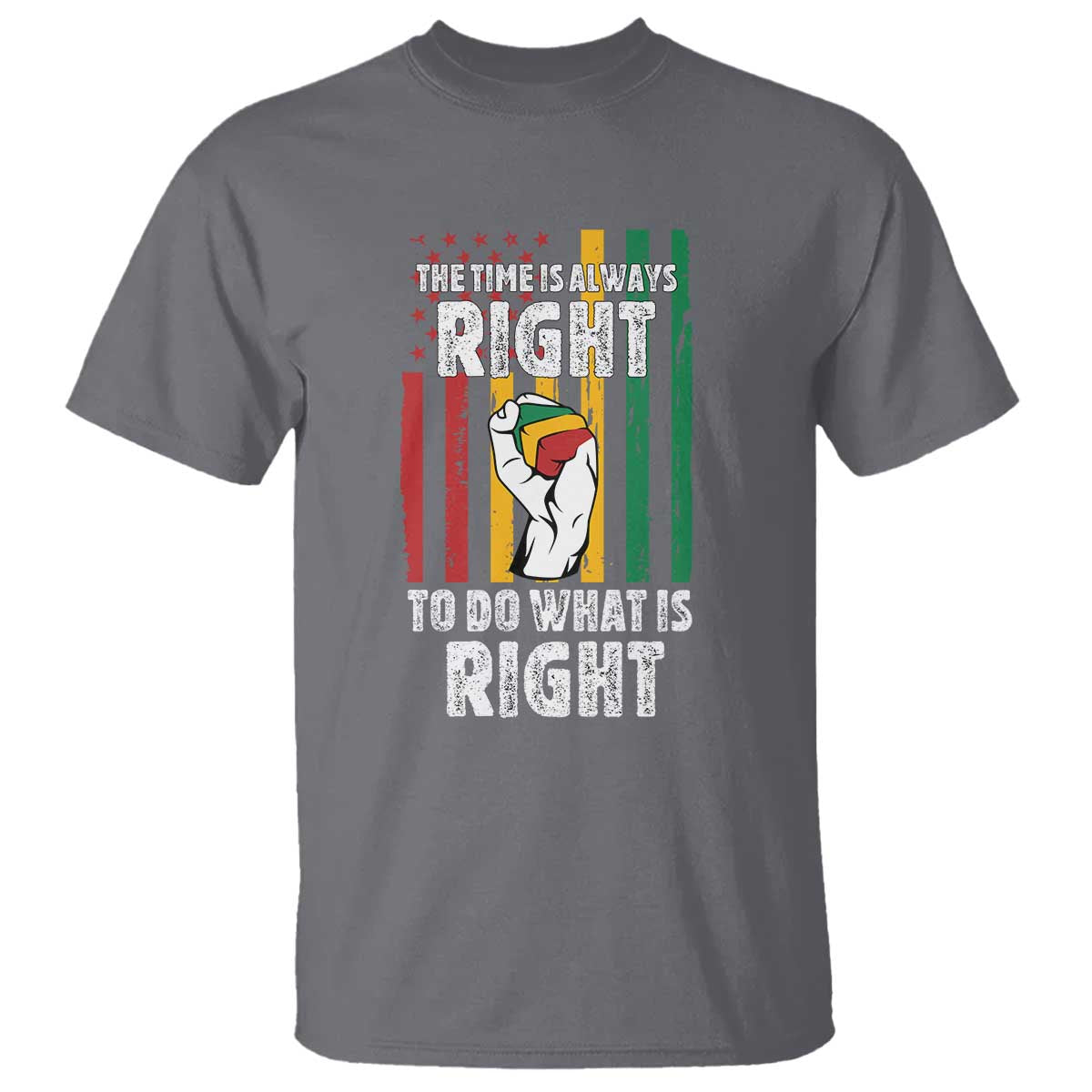 Martin Luther King Quote T Shirt The Time Is Always Right To Do What Is Right