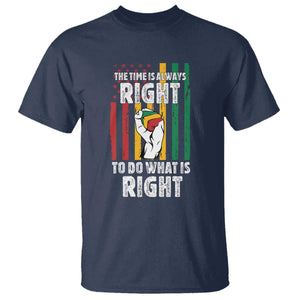Martin Luther King Quote T Shirt The Time Is Always Right To Do What Is Right