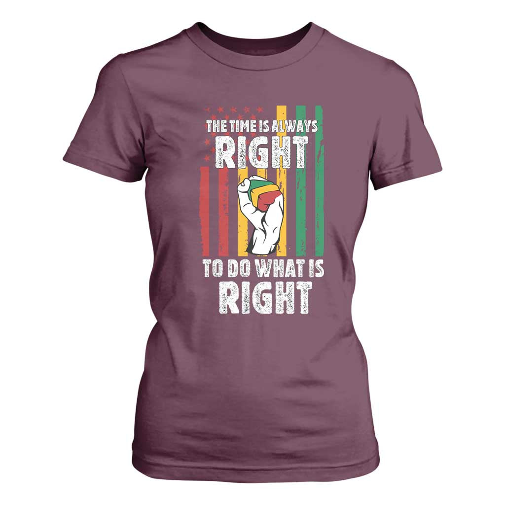 Martin Luther King Quote T Shirt For Women The Time Is Always Right To Do What Is Right
