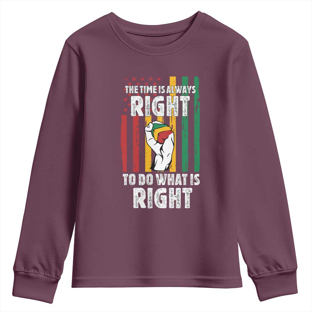 Martin Luther King Quote Youth Sweatshirt The Time Is Always Right To Do What Is Right