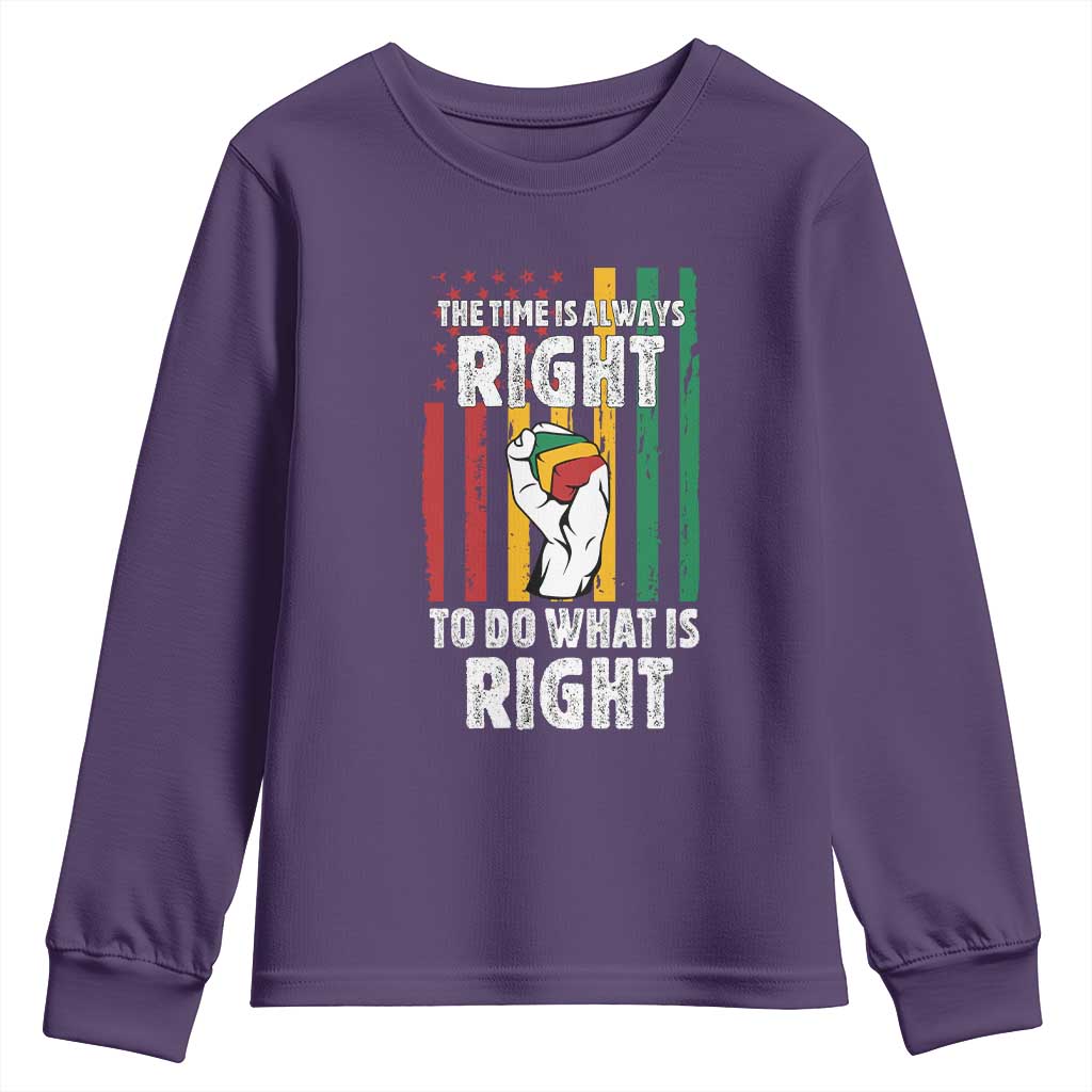 Martin Luther King Quote Youth Sweatshirt The Time Is Always Right To Do What Is Right
