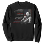 Darkness Cannot Drive Out Darkness Only Light Can Do That Sweatshirt Martin Luther King