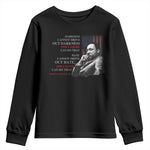 Darkness Cannot Drive Out Darkness Only Light Can Do That Youth Sweatshirt Martin Luther King