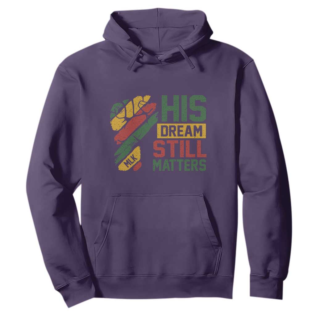Martin Luther King Jr Hoodie His Dream Still Matters MLK Day Hand Fist