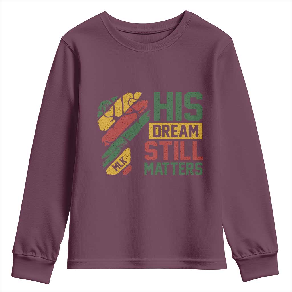Martin Luther King Jr Youth Sweatshirt His Dream Still Matters MLK Day Hand Fist