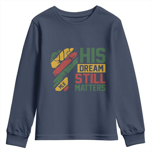 Martin Luther King Jr Youth Sweatshirt His Dream Still Matters MLK Day Hand Fist