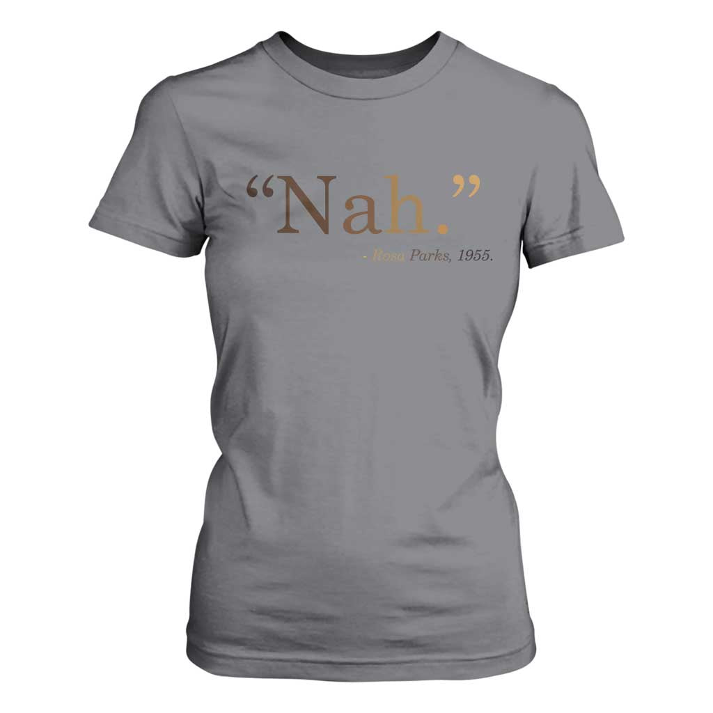 Rosa Parks Quote T Shirt For Women Nah 1955 Melanin Black Movement Protest