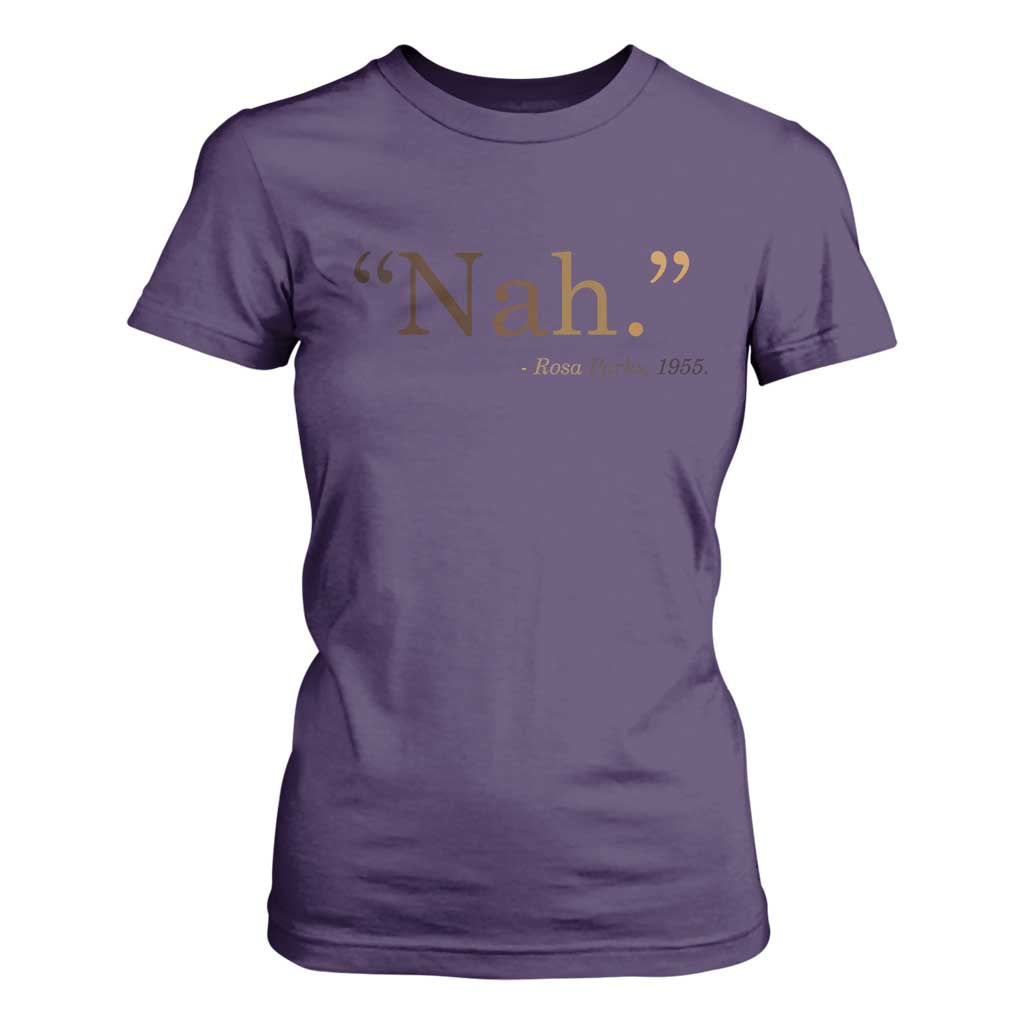 Rosa Parks Quote T Shirt For Women Nah 1955 Melanin Black Movement Protest