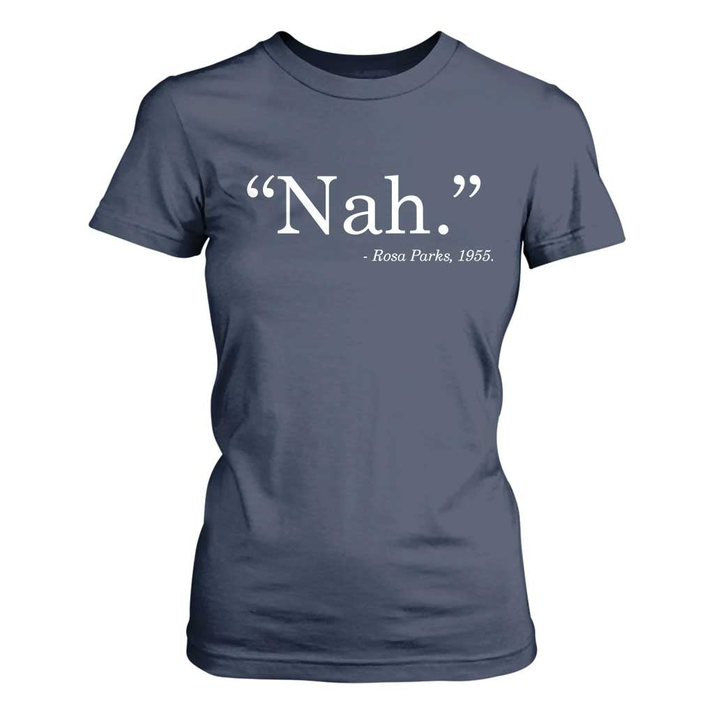 Rosa Parks Quote T Shirt For Women Nah 1955 Black Movement Protest