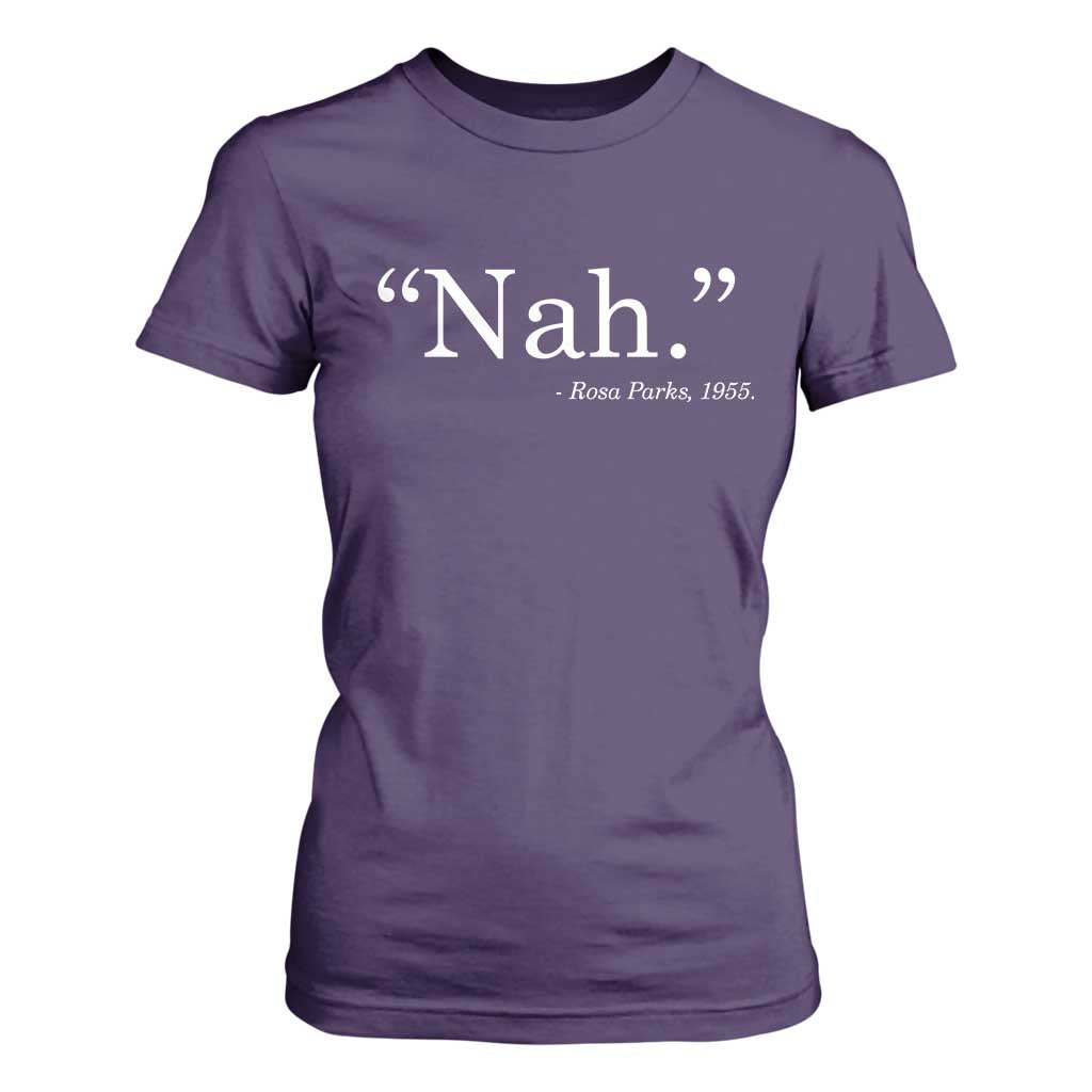 Rosa Parks Quote T Shirt For Women Nah 1955 Black Movement Protest