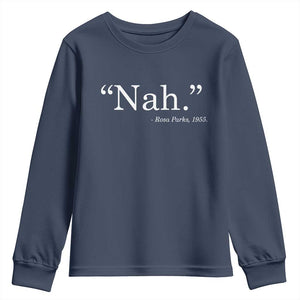 Rosa Parks Quote Youth Sweatshirt Nah 1955 Black Movement Protest