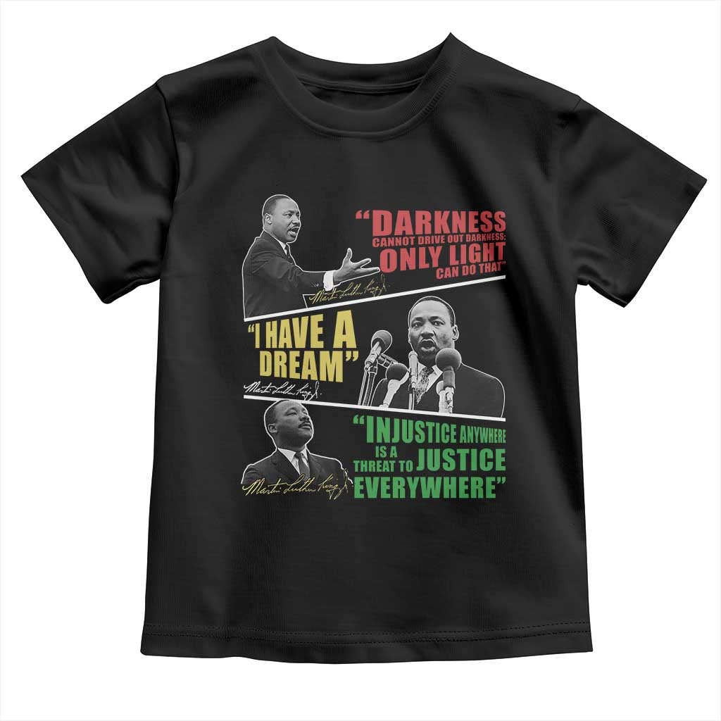 Martin Luther King Jr MLK Quotes Black History Leaders Toddler T Shirt
