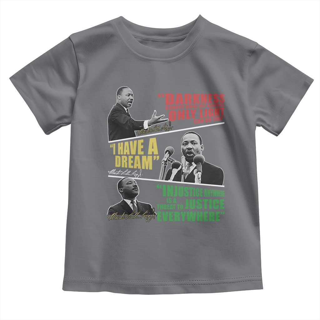 Martin Luther King Jr MLK Quotes Black History Leaders Toddler T Shirt