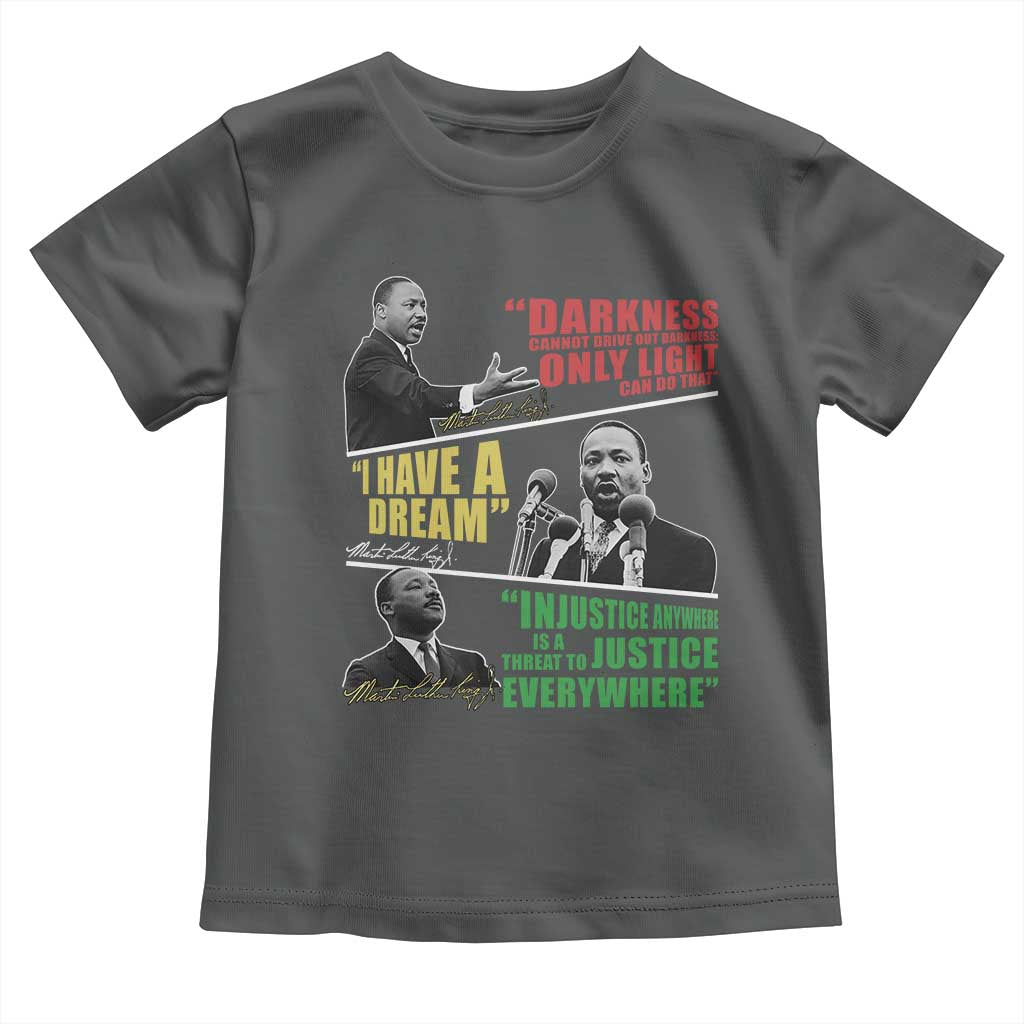 Martin Luther King Jr MLK Quotes Black History Leaders Toddler T Shirt