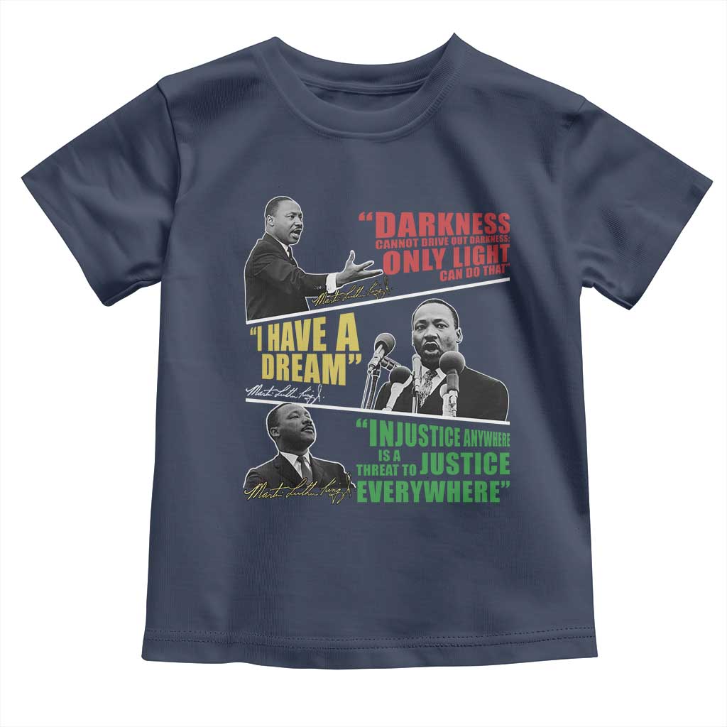 Martin Luther King Jr MLK Quotes Black History Leaders Toddler T Shirt