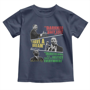 Martin Luther King Jr MLK Quotes Black History Leaders Toddler T Shirt