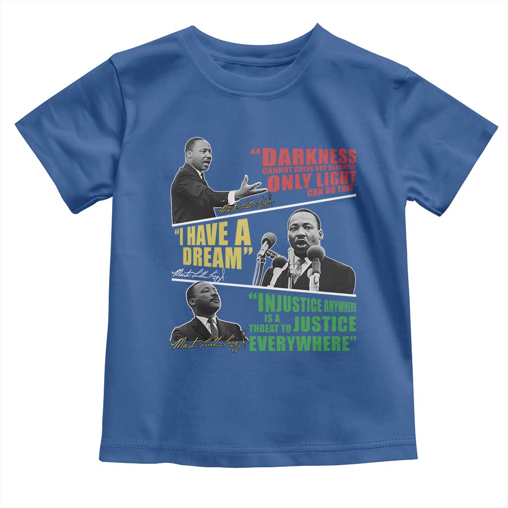 Martin Luther King Jr MLK Quotes Black History Leaders Toddler T Shirt