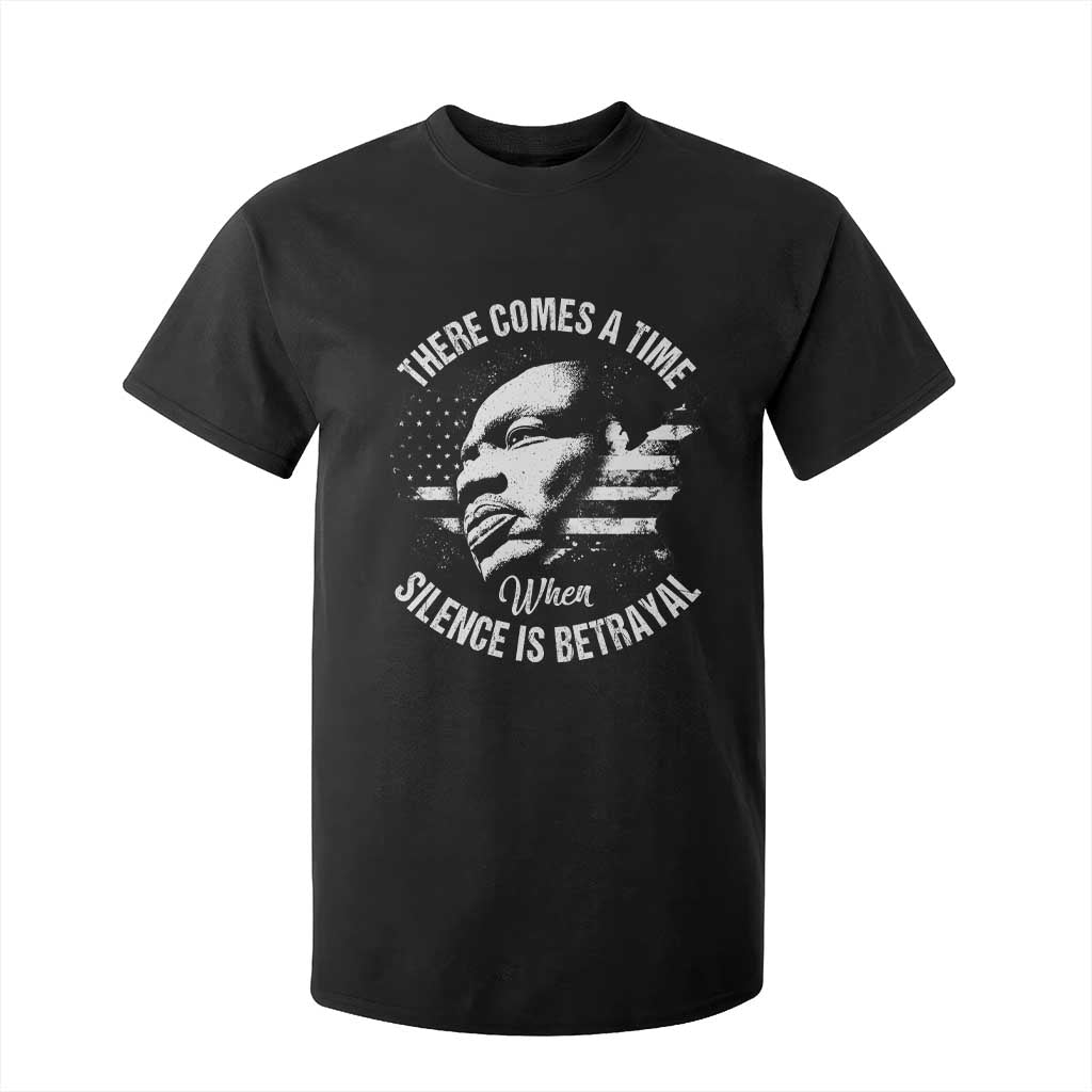MLK Day There Comes A Time When Silence Is Betrayal T Shirt For Kid Martin Luther King Vintage American Flag Black History Month
