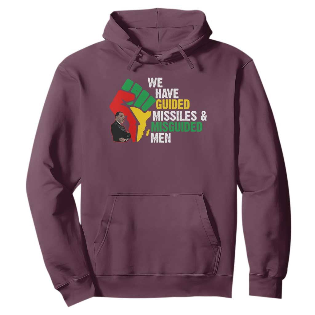 We Have Guided Missiles And Misguided Men Hoodie Dr Martin Luther King Jr