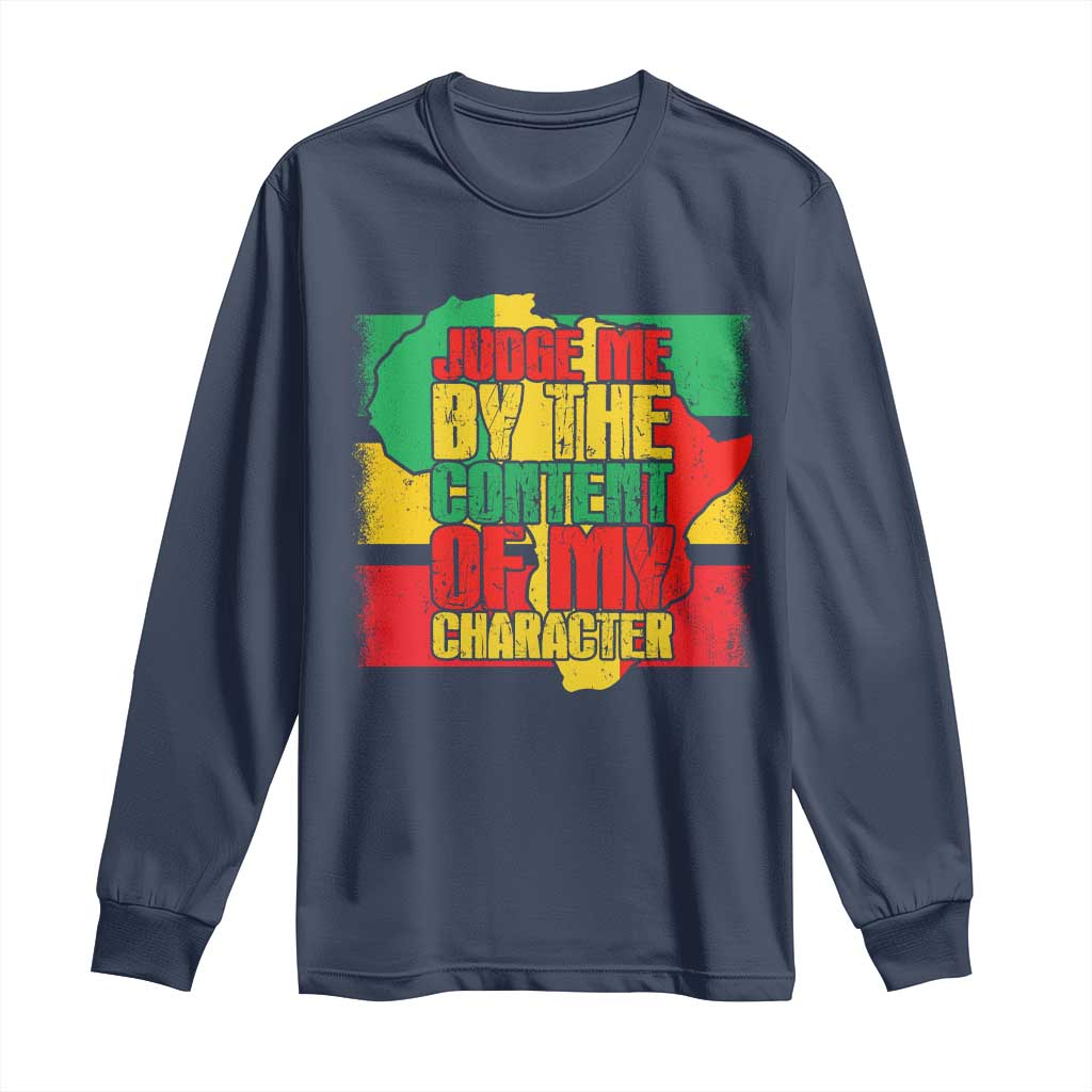 MLK Day Judge Me By The Content Of My Character Long Sleeve Shirt Martin Luther King Africa Map Black History Month
