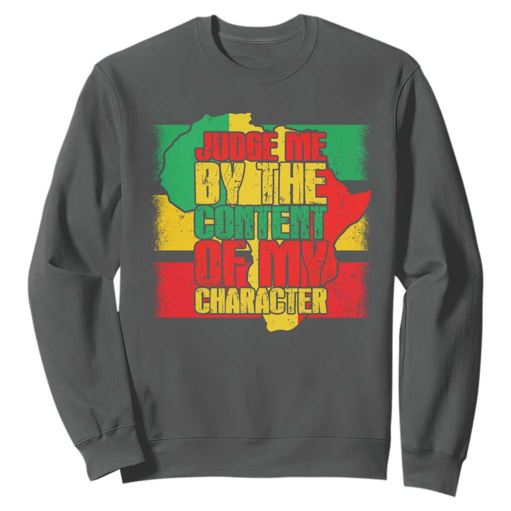 MLK Day Judge Me By The Content Of My Character Sweatshirt Martin Luther King Africa Map Black History Month