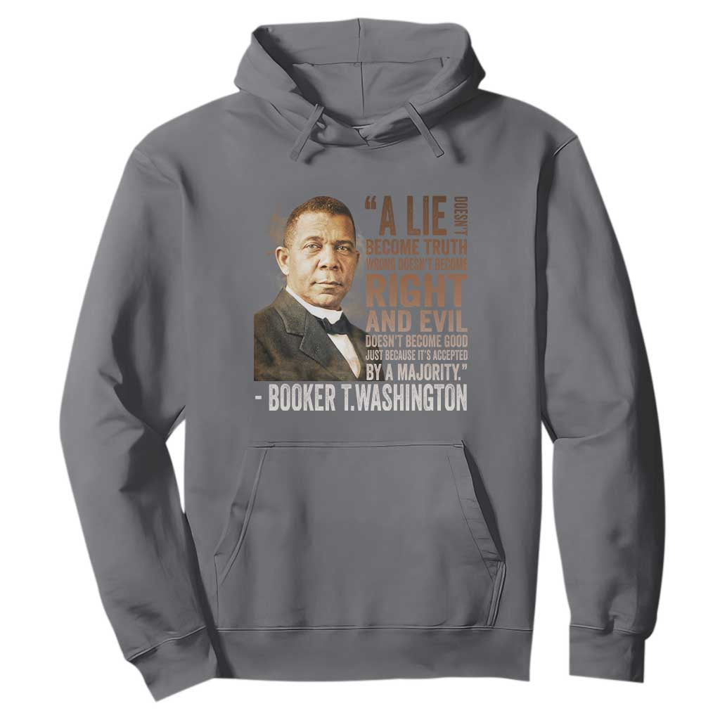 Booker Taliaferro Washington Hoodie A Lie Doesn't Become Truth Black History Month