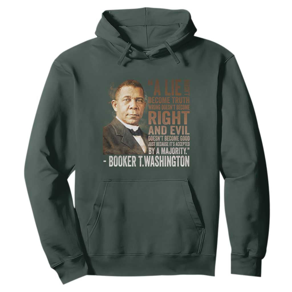 Booker Taliaferro Washington Hoodie A Lie Doesn't Become Truth Black History Month