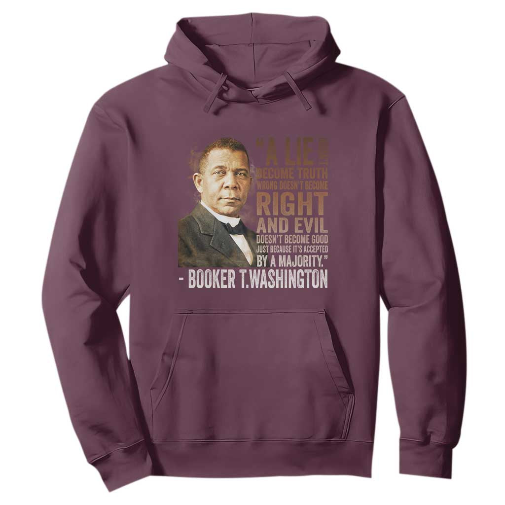 Booker Taliaferro Washington Hoodie A Lie Doesn't Become Truth Black History Month