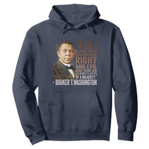 Booker Taliaferro Washington Hoodie A Lie Doesn't Become Truth Black History Month