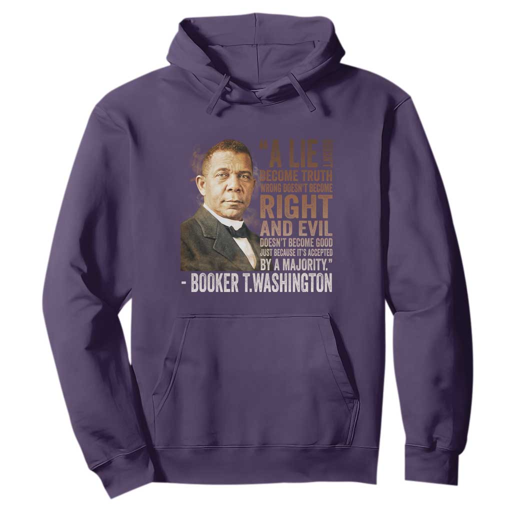 Booker Taliaferro Washington Hoodie A Lie Doesn't Become Truth Black History Month