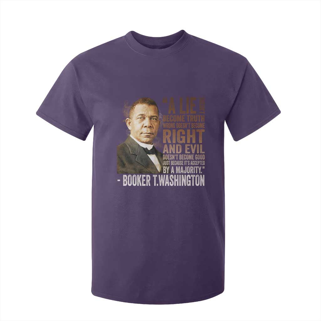 Booker Taliaferro Washington T Shirt For Kid A Lie Doesn't Become Truth Black History Month