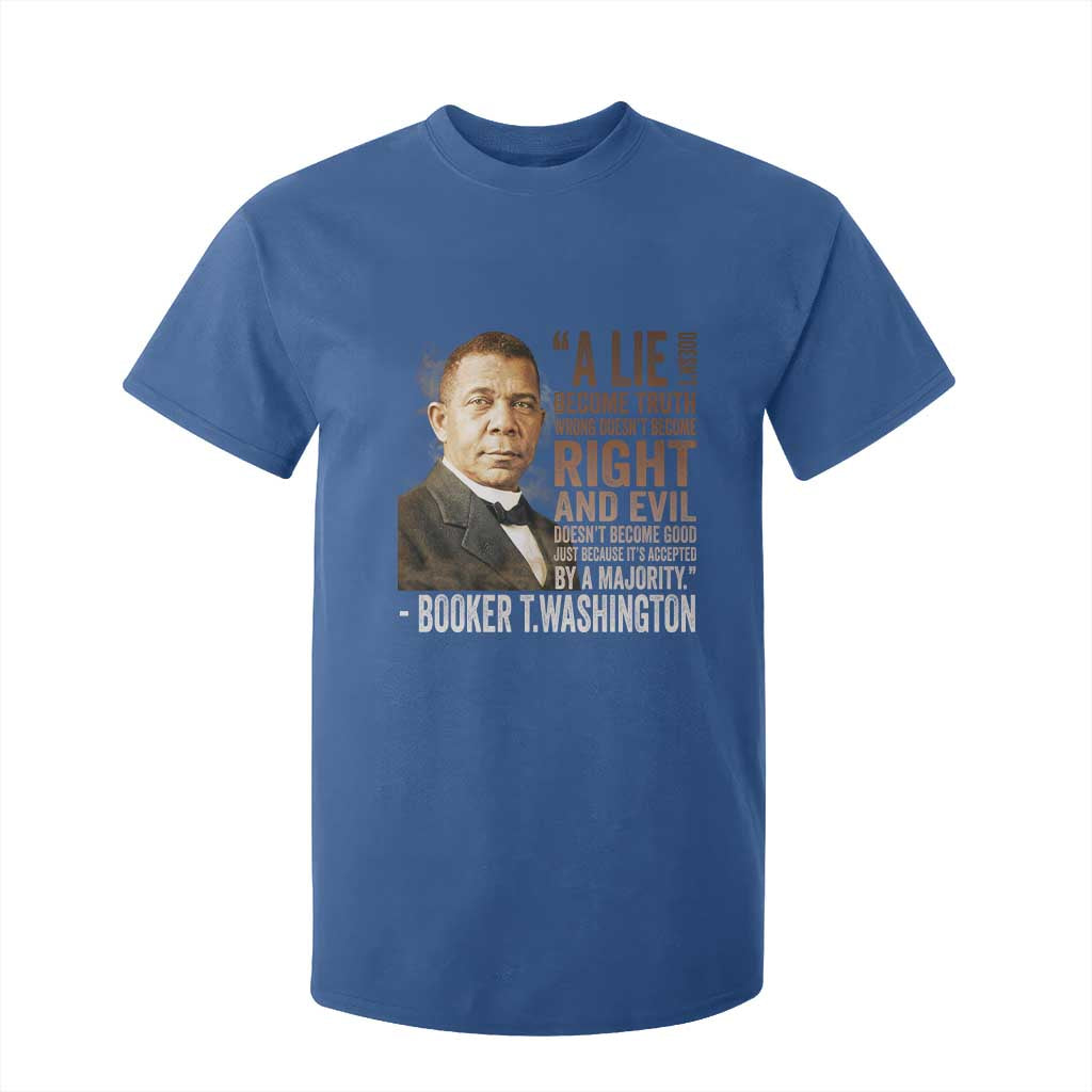 Booker Taliaferro Washington T Shirt For Kid A Lie Doesn't Become Truth Black History Month