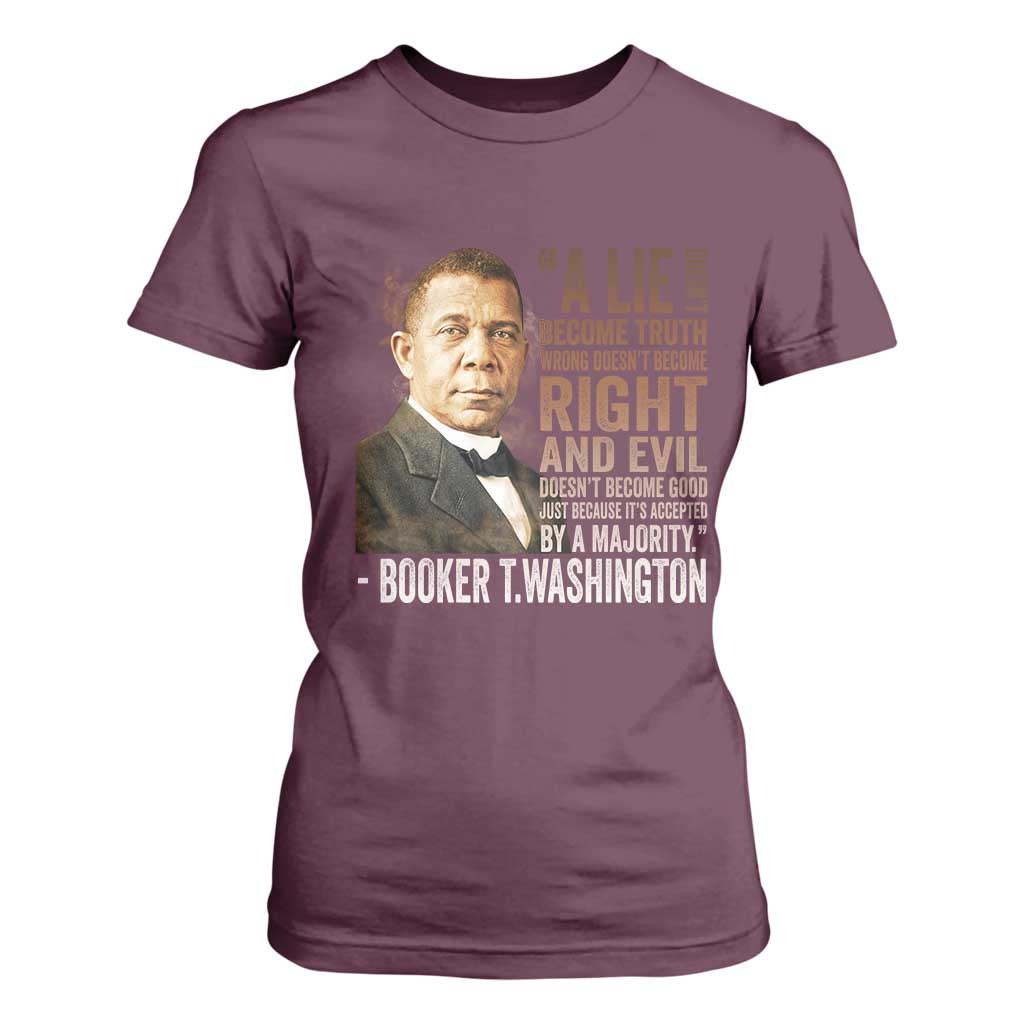 Booker Taliaferro Washington T Shirt For Women A Lie Doesn't Become Truth Black History Month