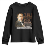 Booker Taliaferro Washington Youth Sweatshirt A Lie Doesn't Become Truth Black History Month