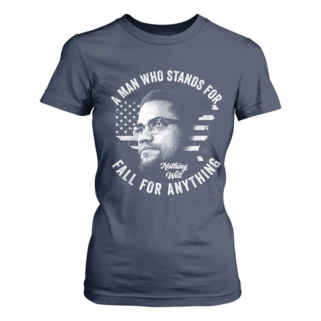 Malcolm X T Shirt For Women A Man Who Stands For Nothing Will Fall For Anything American Flag