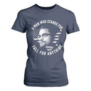 Malcolm X T Shirt For Women A Man Who Stands For Nothing Will Fall For Anything American Flag