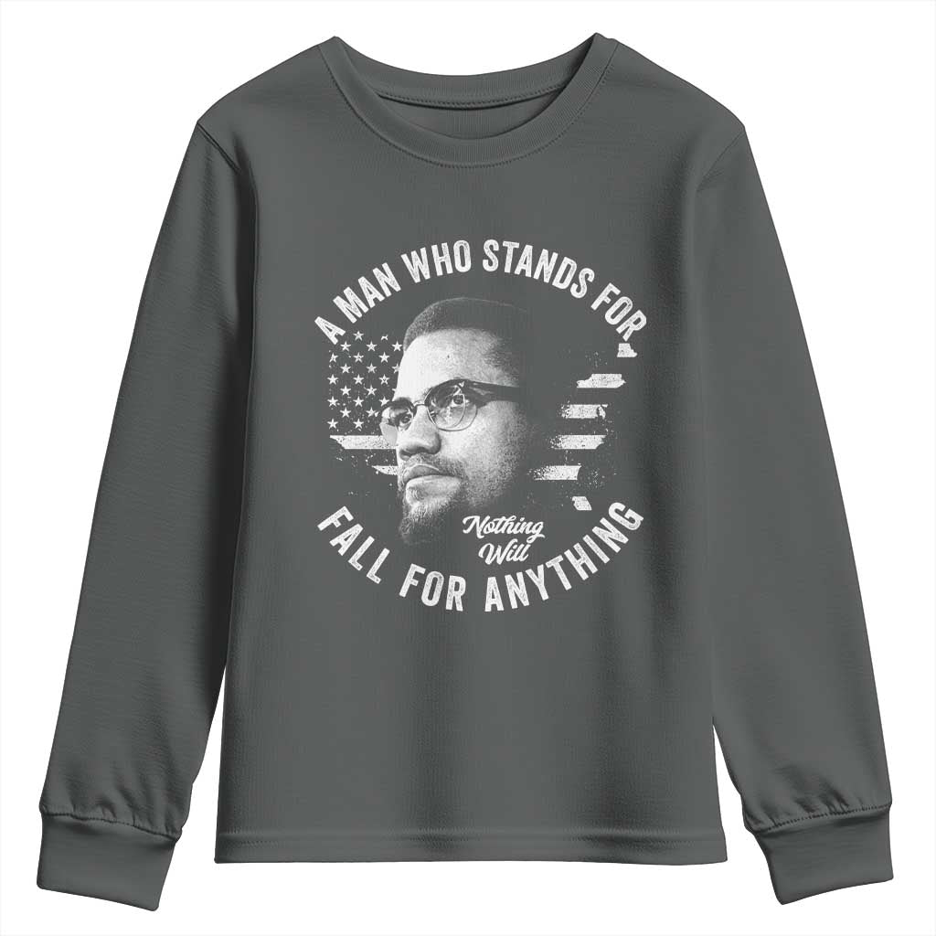 Malcolm X Youth Sweatshirt A Man Who Stands For Nothing Will Fall For Anything American Flag